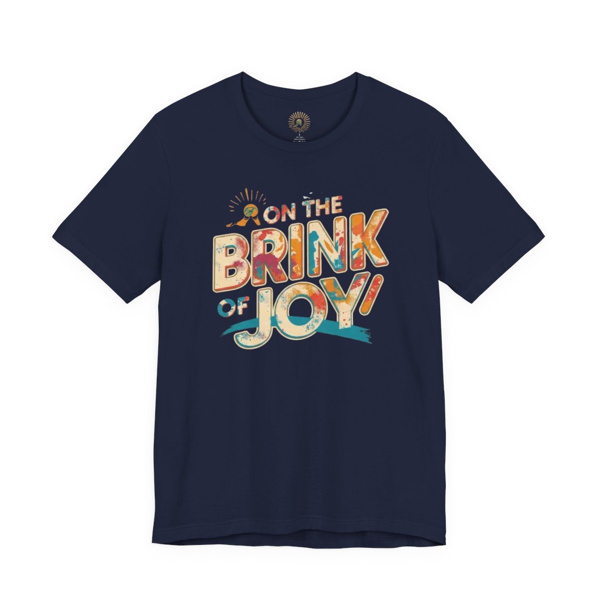 Abstract Typography Bold Tee | Artistic Paint Splatter Graphic Shirt | On the BRINK of JOY