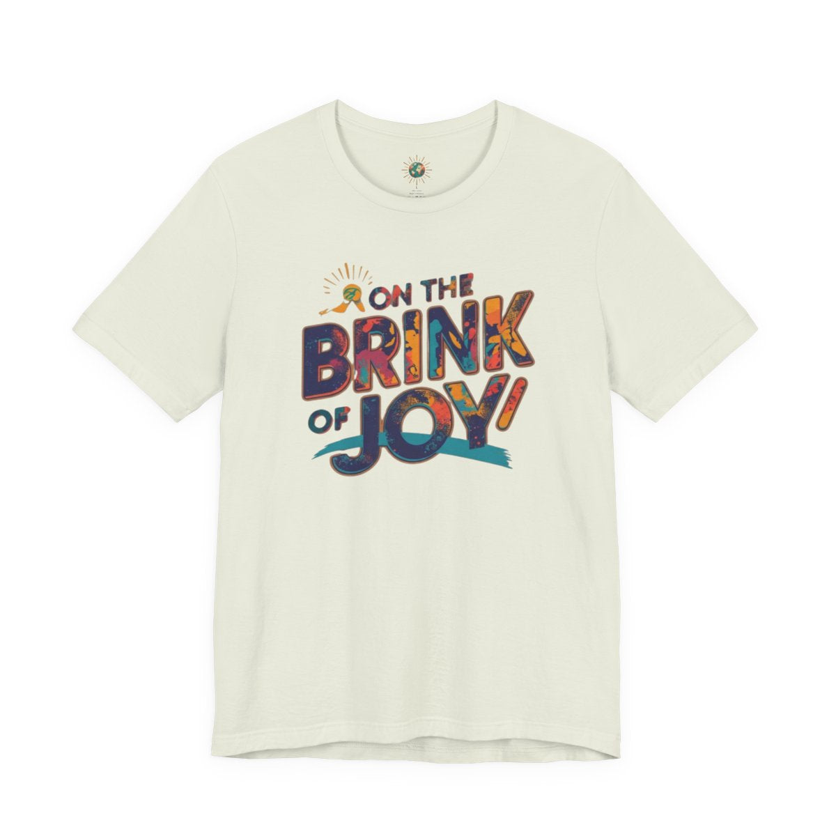 Abstract Typography Bright Tee | Artistic Paint Splatter Graphic Shirt | On the BRINK of JOY