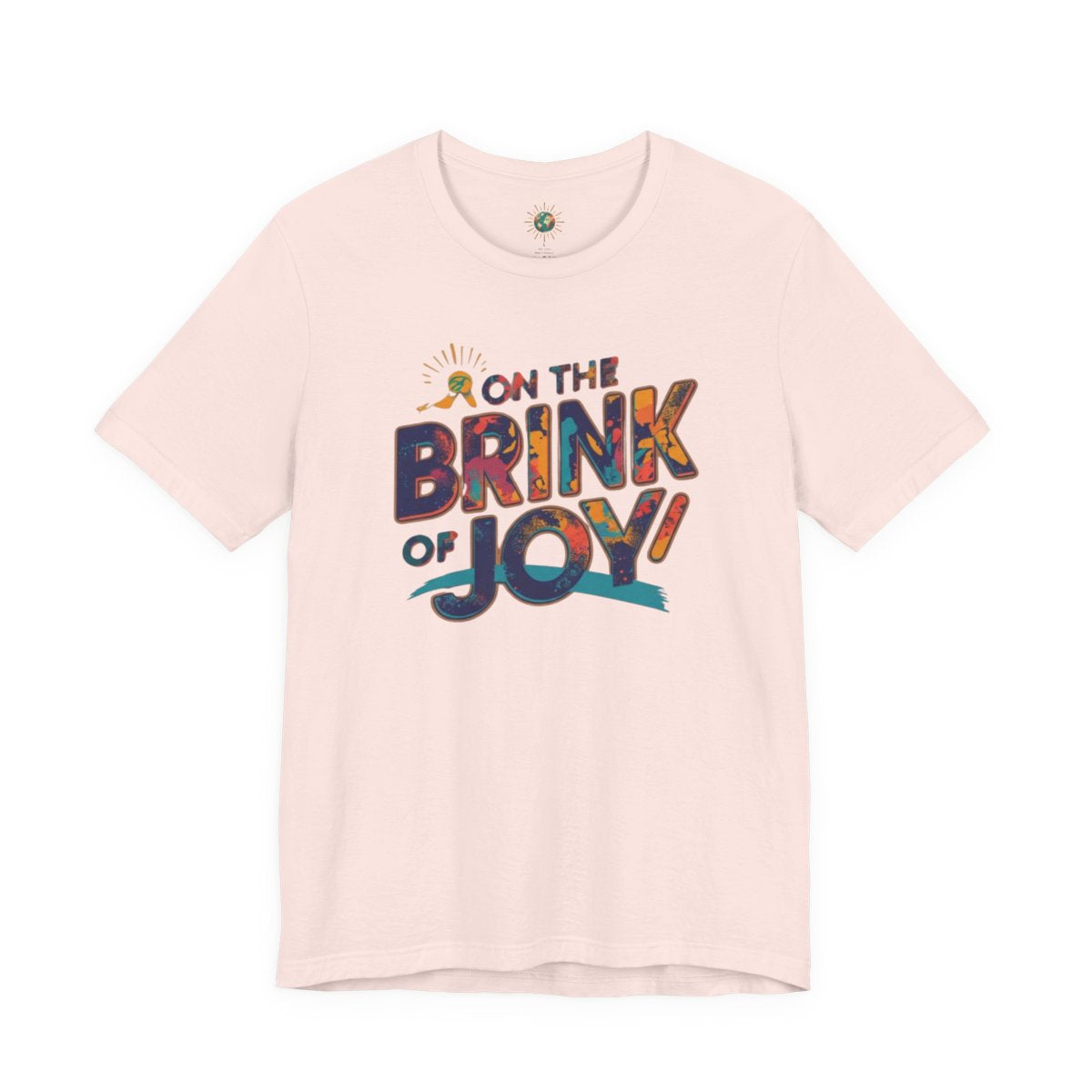 Abstract Typography Bright Tee | Artistic Paint Splatter Graphic Shirt | On the BRINK of JOY