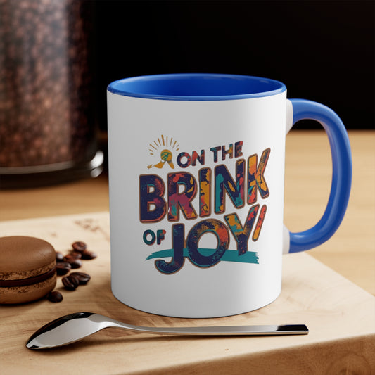 On the Brink of Joy: Abstract Accent Mug | 11oz Colorful Inspirational Coffee Cup